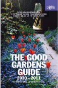 The Good Gardens Guide 2010 - 20th anniversary edition 